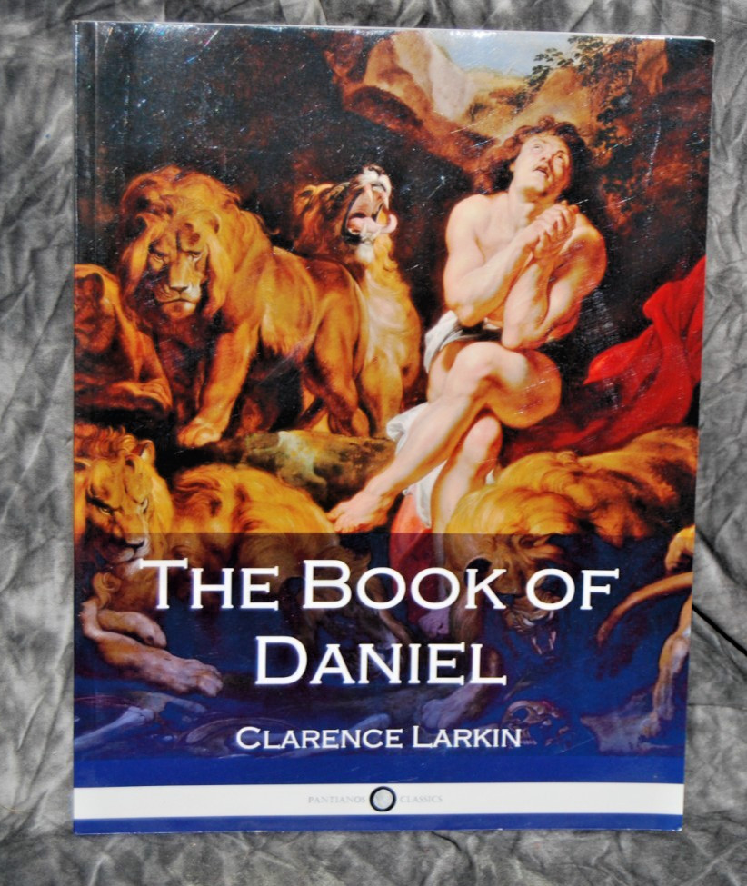 The Book of Daniel (Illustrated) by Clarence Larkin Very Good!