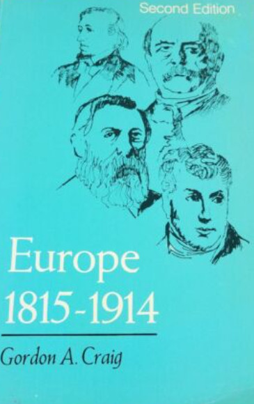 Europe 1815-1914 Gordon A Craig Second Edition Paperback Stanford Rare Book