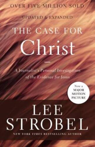 The Case for Christ: A Journalist&rsquo;s Personal Investigation of the Evidenc – GOOD