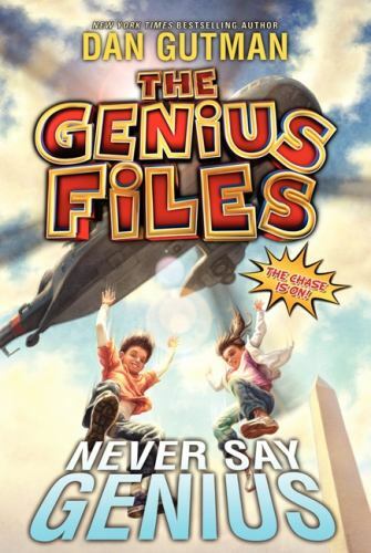 The Genius Files #2: Never Say Genius – Dan Gutman, 006182769X, paperback