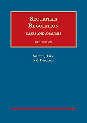 Securities Regulation, Cases and Analysis (University Casebook Series)