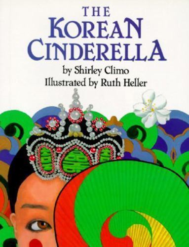 The Korean Cinderella; Trophy Picture Books; Pa- 9780064433976, Climo, paperback