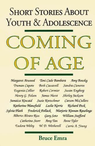 Coming of Age: Short Stories about Youth and Adolescence by Emra, Bruce