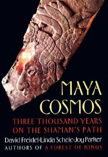 Maya Cosmos: Three Thousand Years on the Shaman&rsquo;s Path – Paperback – GOOD