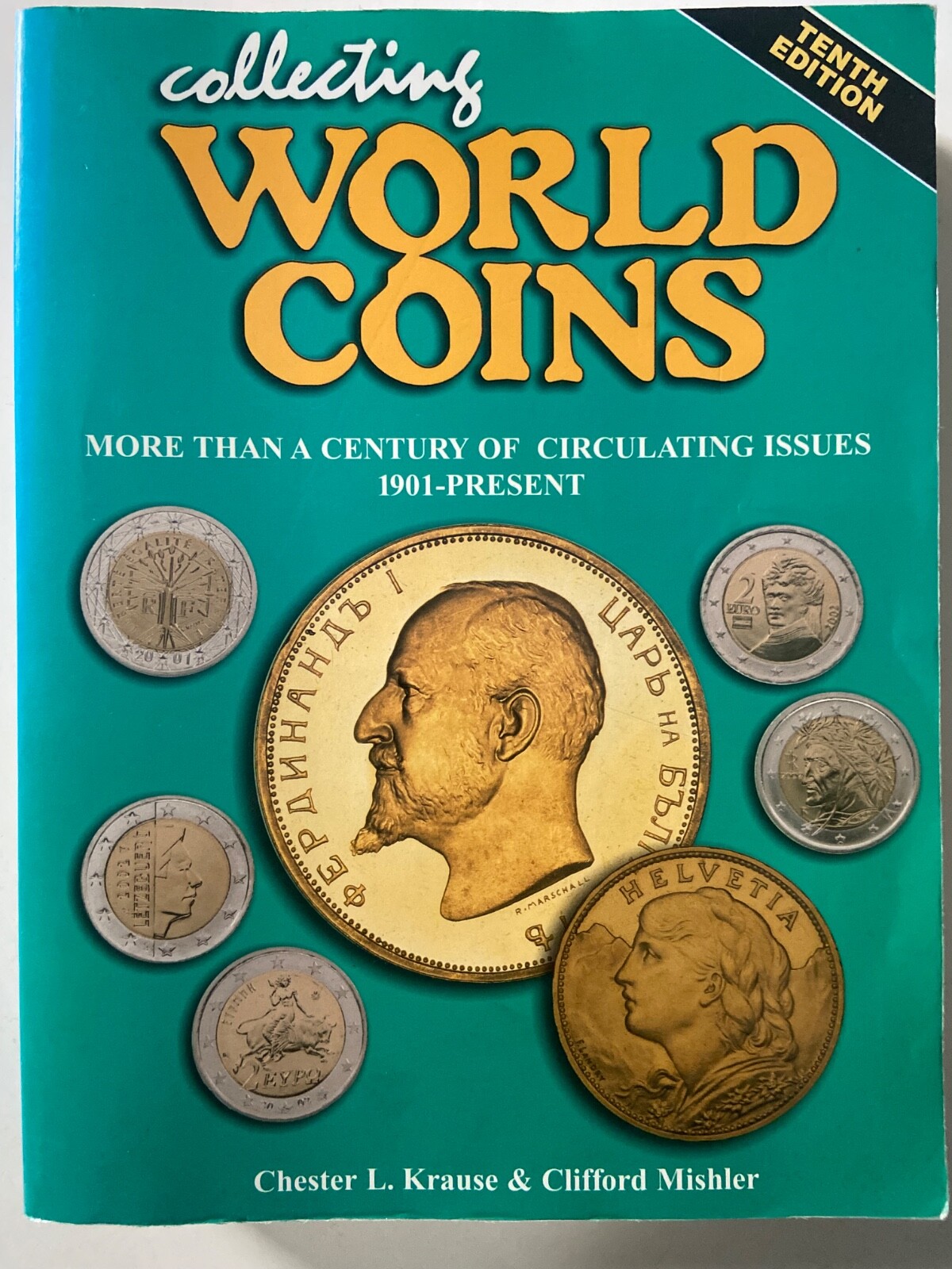 Collecting World Coins: More Than a Century of Circulating Issues 1901-Present