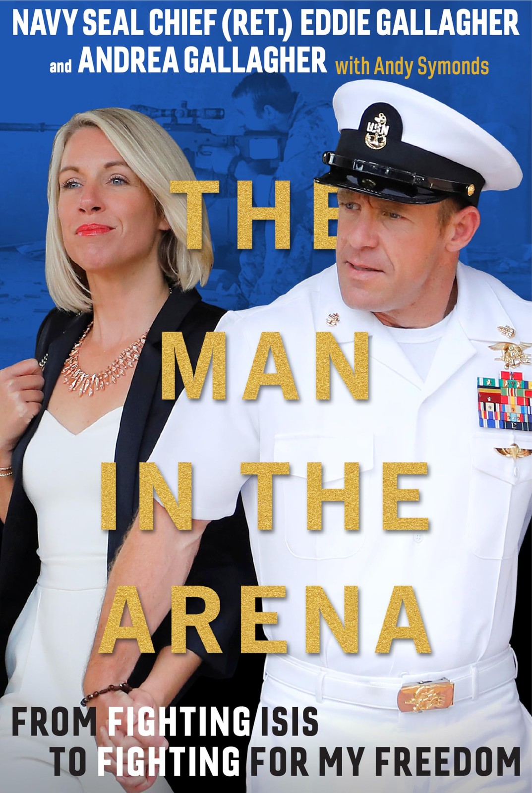 The Man in the Arena – Eddie Gallagher – Good – See condition notes