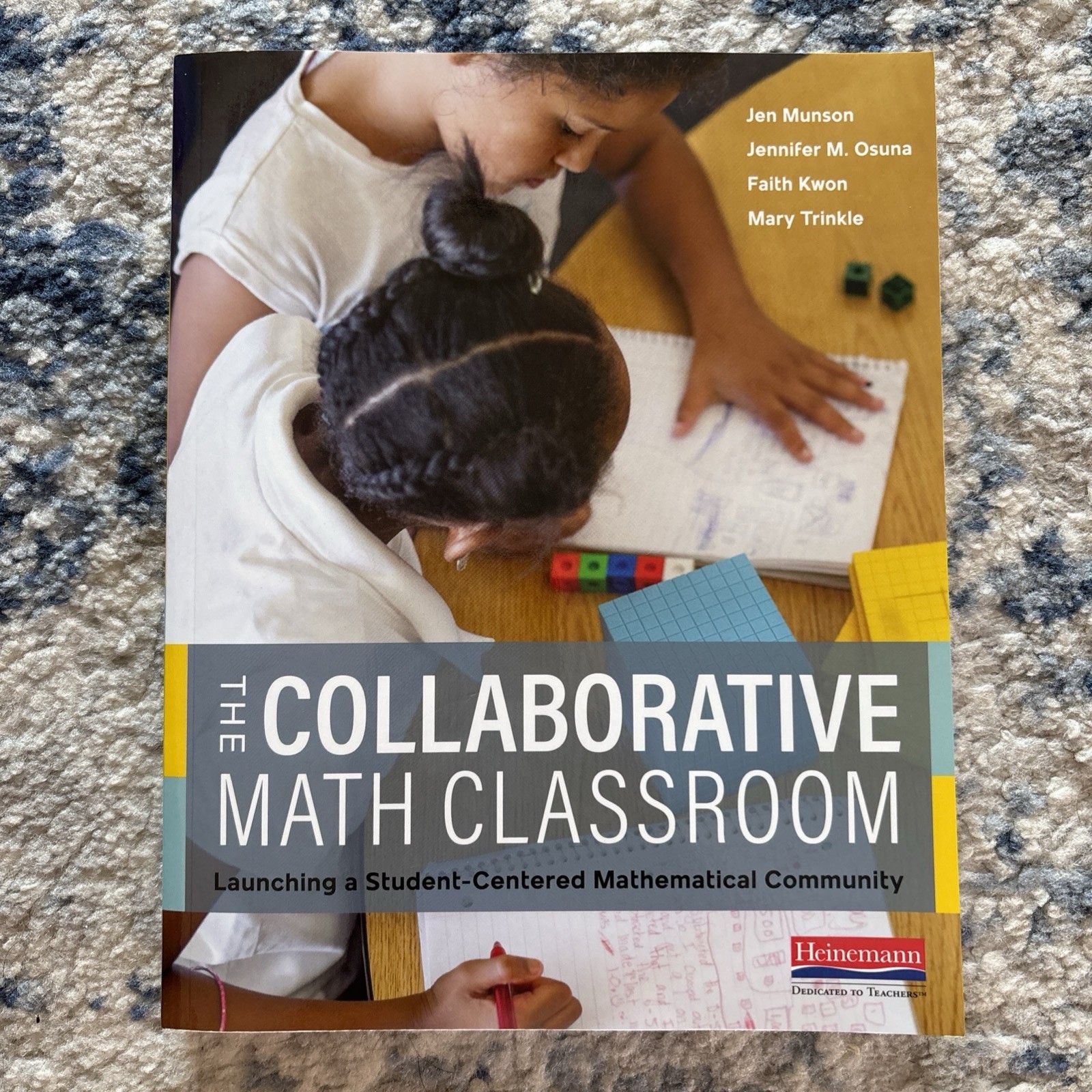 The Collaborative Math Classroom by Mary Trinkle, Jen Munson