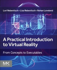 A Practical Introduction to Virtual Reality
