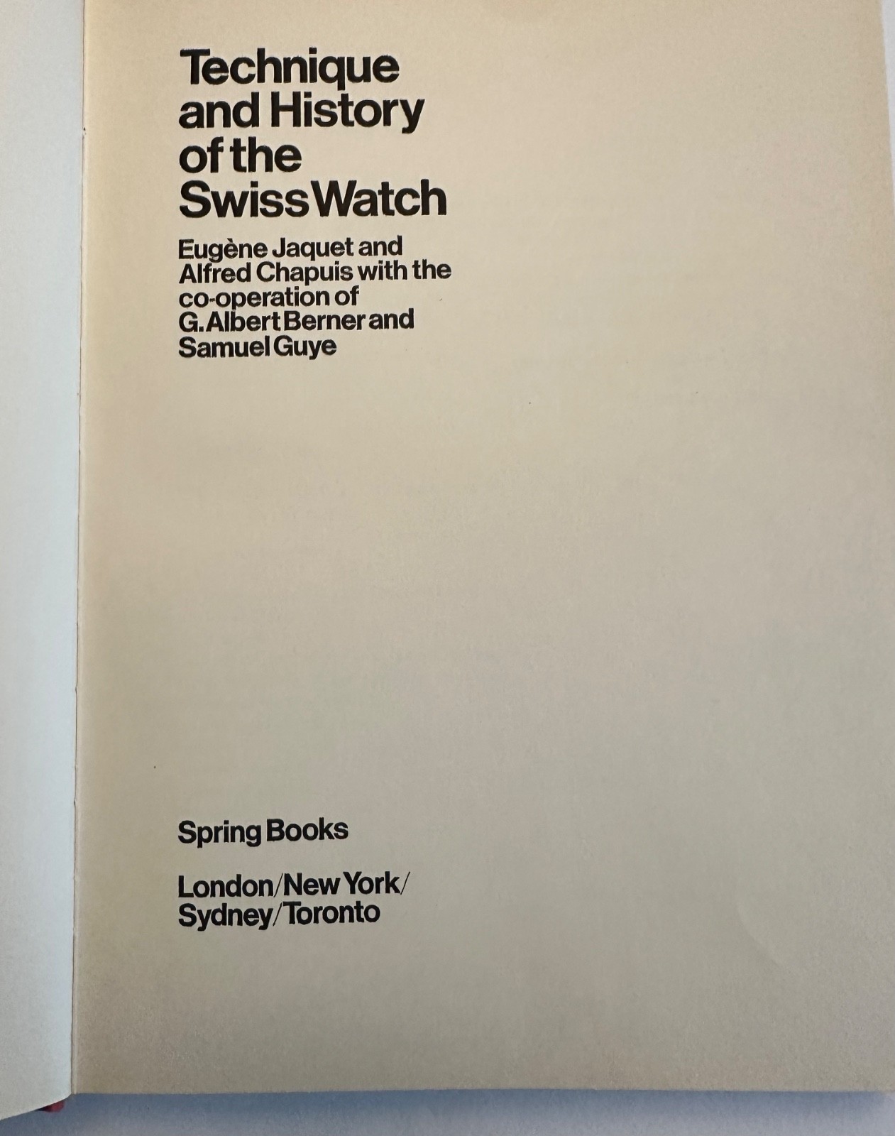 Technique and History of the Swiss Watch 2nd Ed 1970 272 pages & Color plates