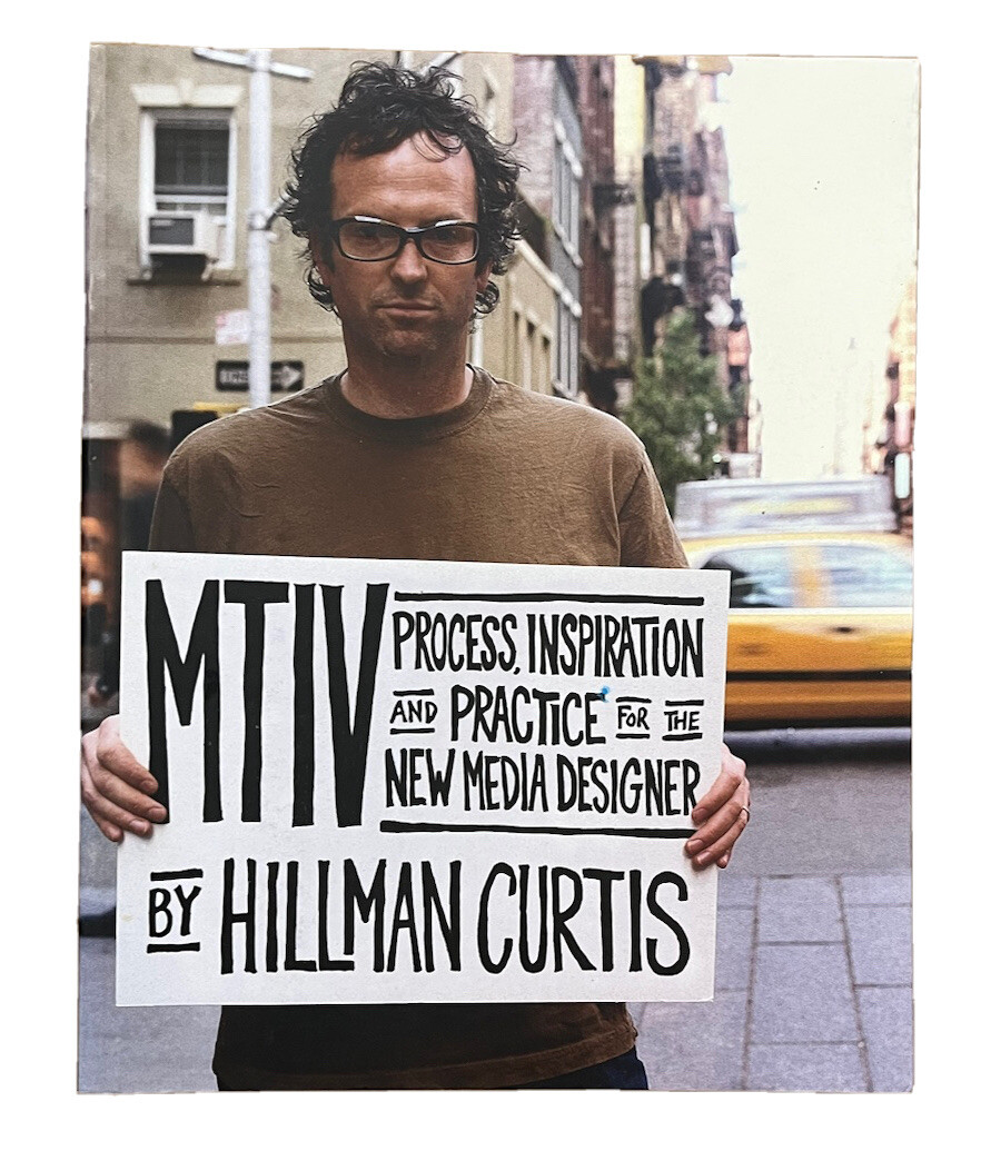 Mtiv: Process, Inspiration and Practice for the New Media Design Signed Book