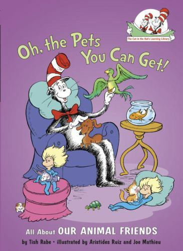 Oh, the Pets You Can Get! All About Our Animal- hardcover, Tish Rabe, 037582278X