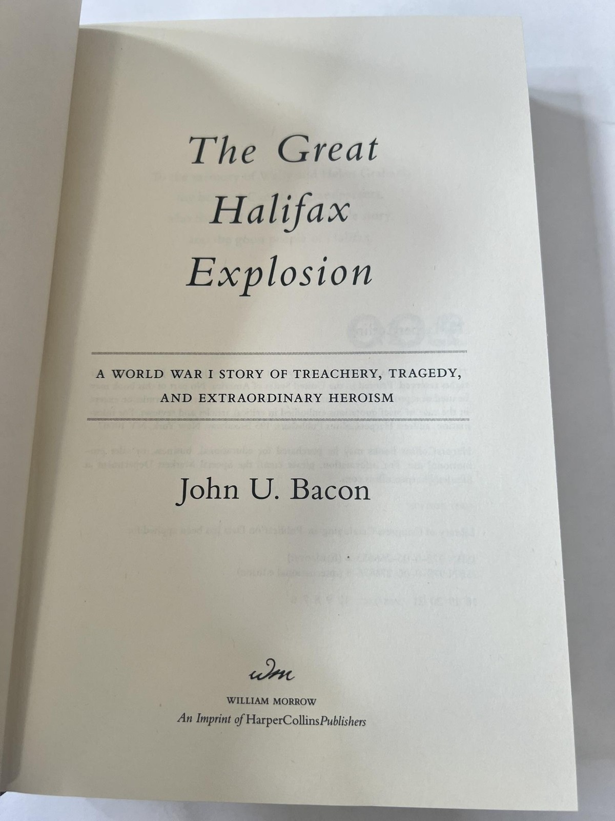 The Great Halifax Explosion John U Bacon William Morrow Red HC DJ WWI Canada
