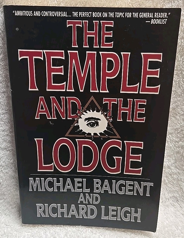 Temple and the Lodge by Leigh & Baigent (1991 Arcade Publishing Trade Paperback)