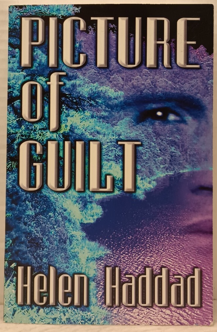 PICTURE OF GUILT by Helen Haddad (2002, Pb) * SIGNED * FREE SHIPPING *