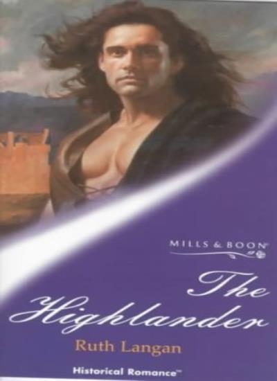 The Highlander (Historical Romance) By Ruth Langan
