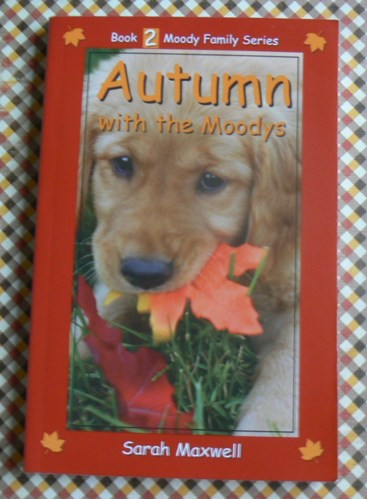 AUTUMN with the Moodys-Book 2 Moody Family Series, Sarah Moxwell, PB