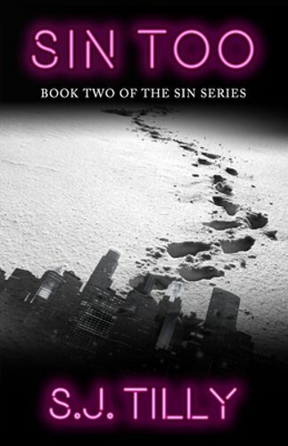Sin Too: Book Two of the Sin Series by S J Tilly: New