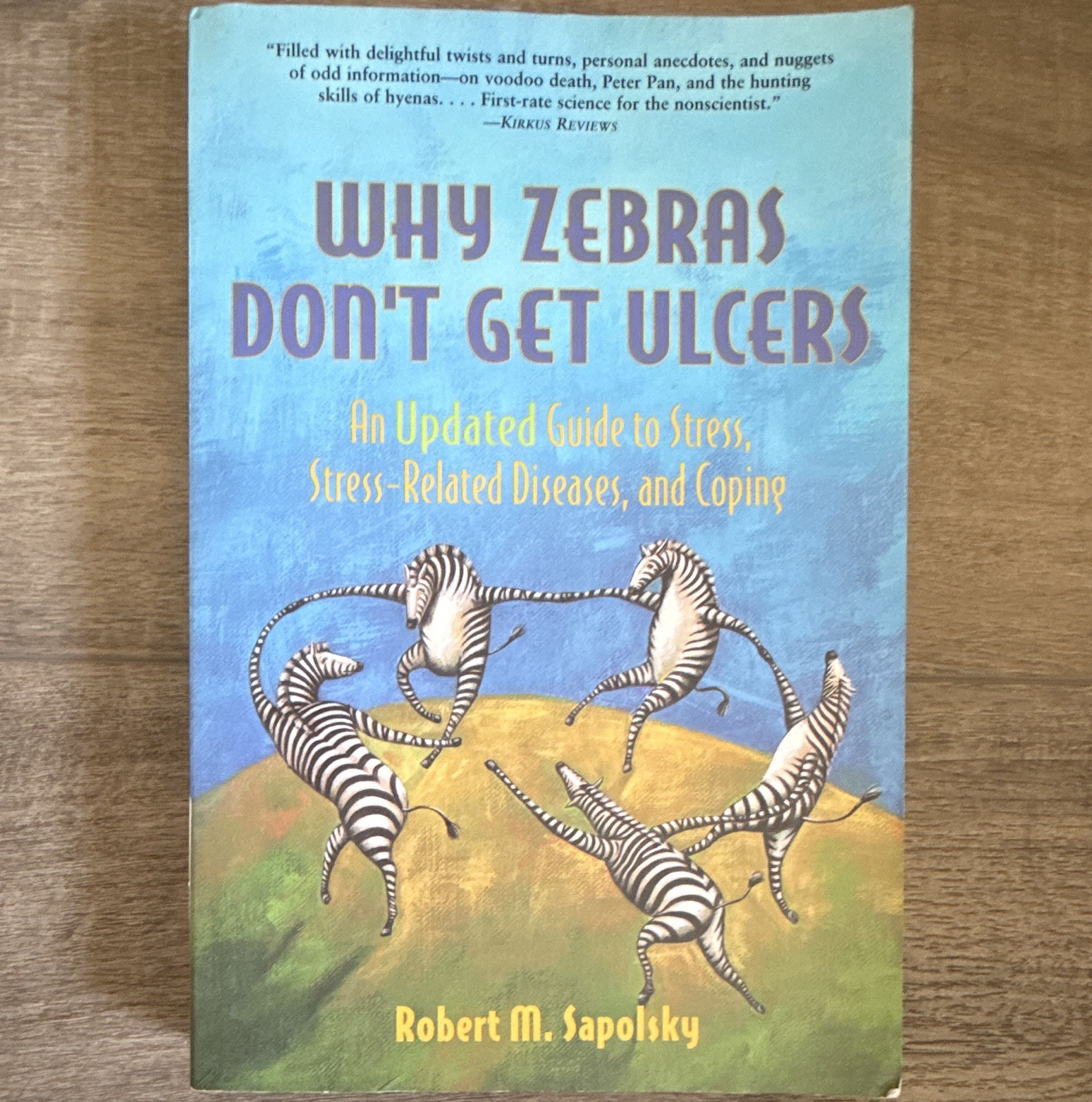 Robert M. Sapolsky Why Zebras Don&rsquo;t Get Ulcers TPB 1998 Freeman 2nd Rev