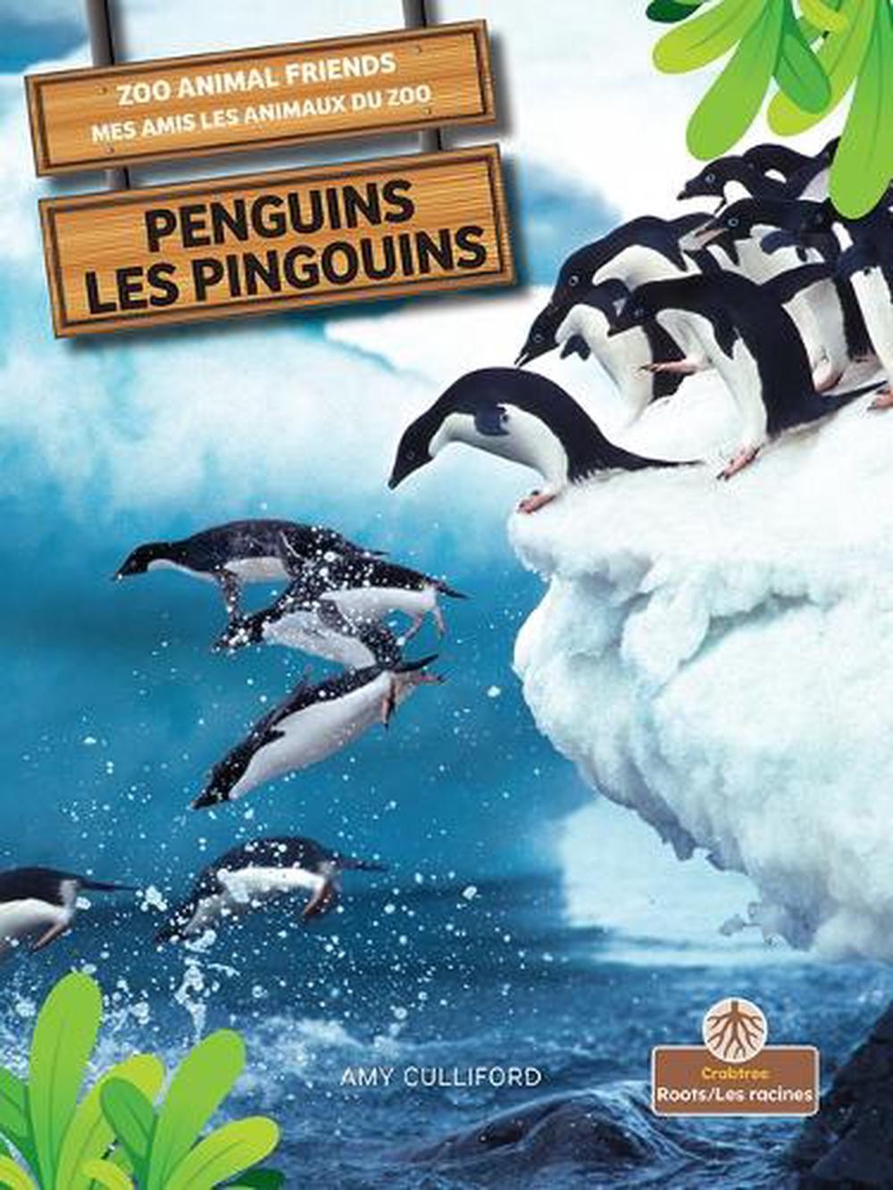 Les Pingouins (Penguins) Bilingual Eng/Fre by Amy Culliford Paperback Book