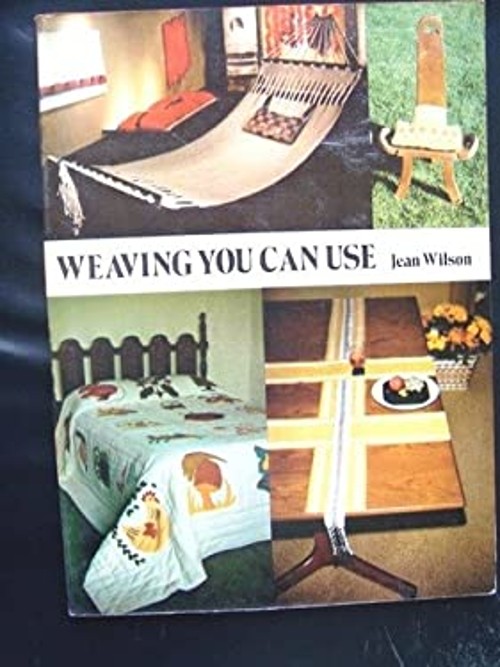 Weaving You Can Use Paperback Jean Wilson