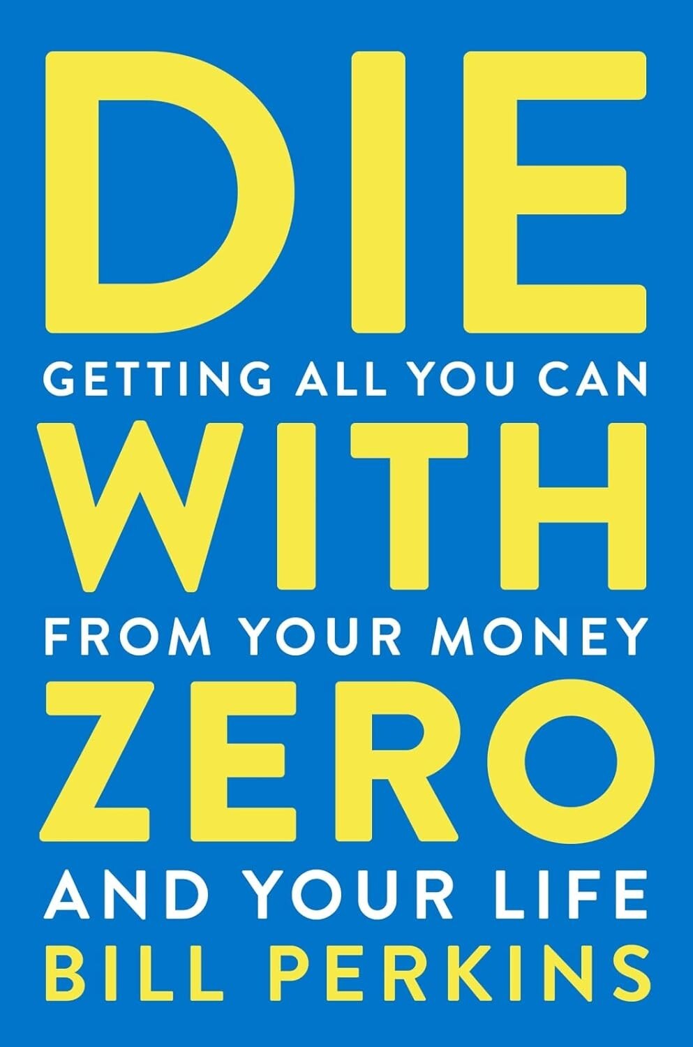 PERFECT BOOK GIFT FOR CHRISTMAS_ »Die with Zero »