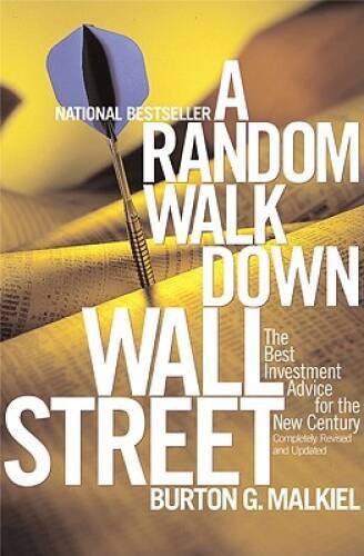 A Random Walk Down Wall Street; Including a Life-Cycle Guide to Personal – GOOD