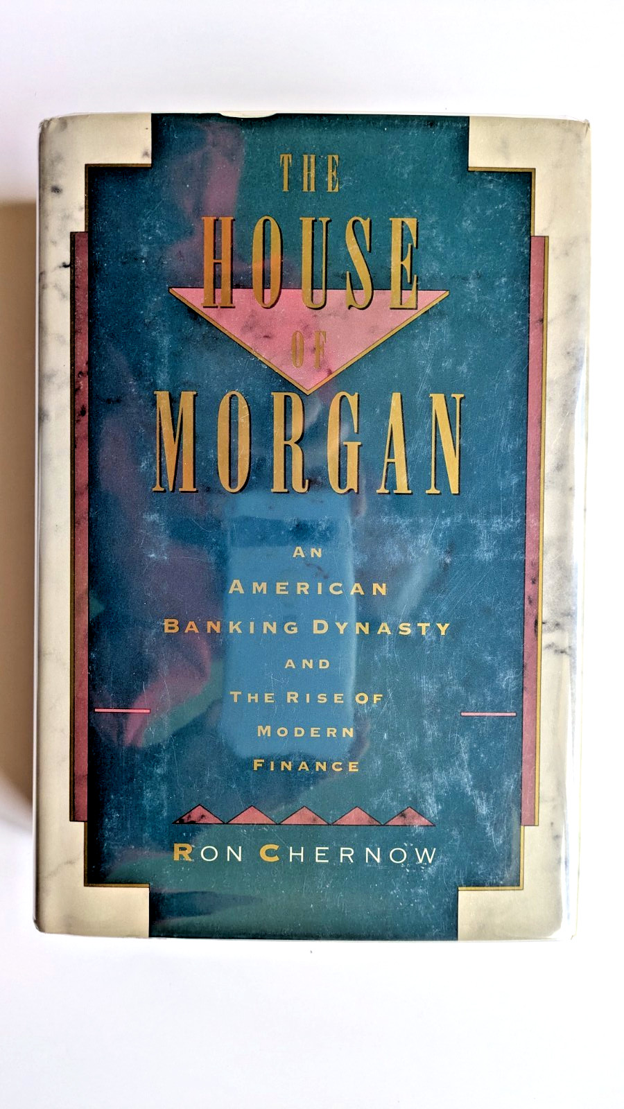 The House of Morgan: An American Banking Dynasty – Ron Chernow – 1990 HC/DJ VG