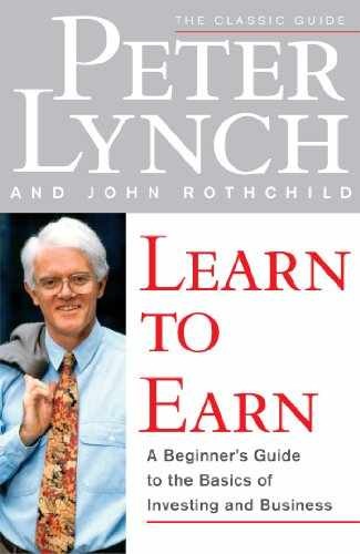 Learn to Earn: A Beginner&rsquo;s – Paperback, by Lynch Peter; Rothchild – Very Good j