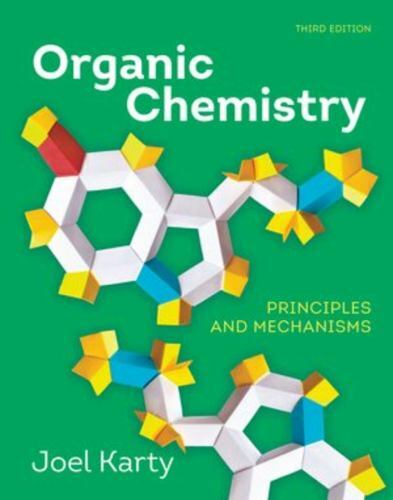 Organic Chemistry : Principles and Mechanisms by Joel Karty (2022, Hardcover…