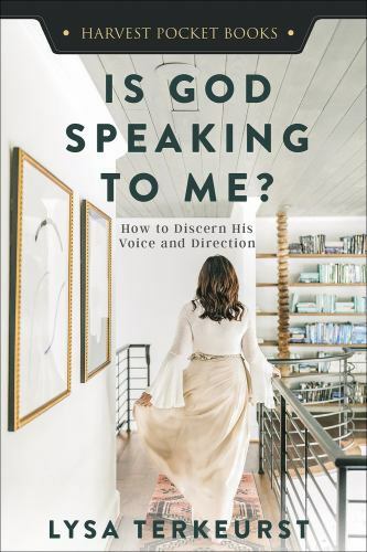 Is God Speaking to Me?: How to Discern Hi- Lysa TerKeurst, 0736982620, paperback