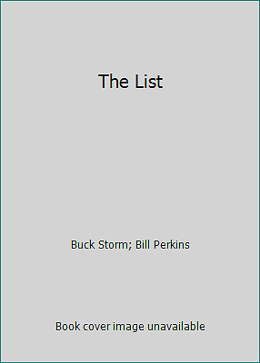 The List by Buck Storm; Bill Perkins