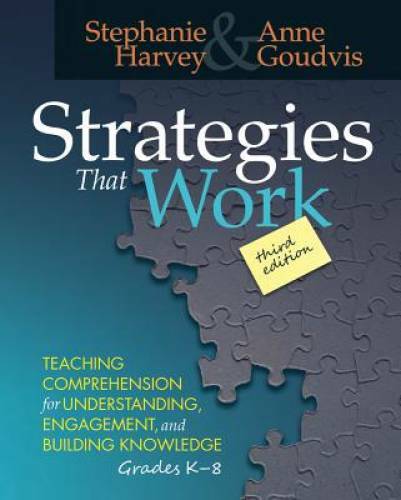 Strategies That Work, 3rd edition: Teaching Comprehension for Engagement, – GOOD