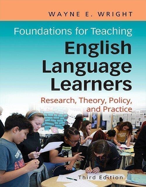 Foundations for Teaching English Language Learners : Research, Theory,…