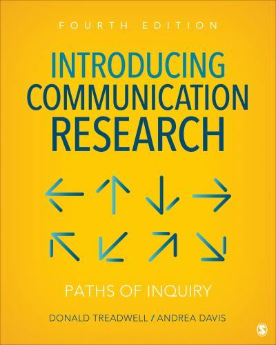Introducing Communication Research: Paths of Inquiry by Treadwell, Donald M., D