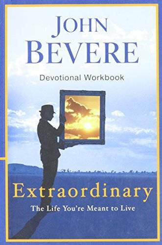 Extraordinary Devotional Workbook – Paperback By John Bevere – GOOD