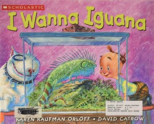 I Wanna Iguana – Paperback By Karen Kaufman Orloff – GOOD