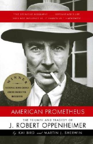 American Prometheus: The Triumph and Tragedy of J. Robert Oppenheimer – GOOD