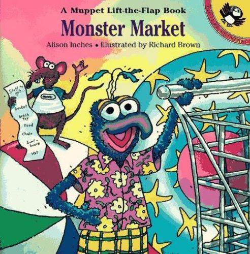 Monster Market: A Muppet Lift-the-Flap Book by Alison Inches