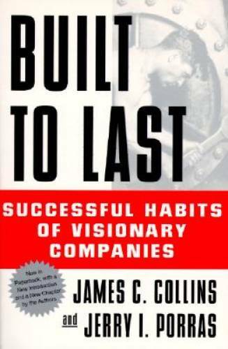 Built to Last: Successful Habits of Visionary Companies – Paperback – ACCEPTABLE