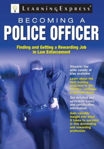 Becoming a Police Officer – Paperback By LearningExpress LLC Editors – VERY GOOD