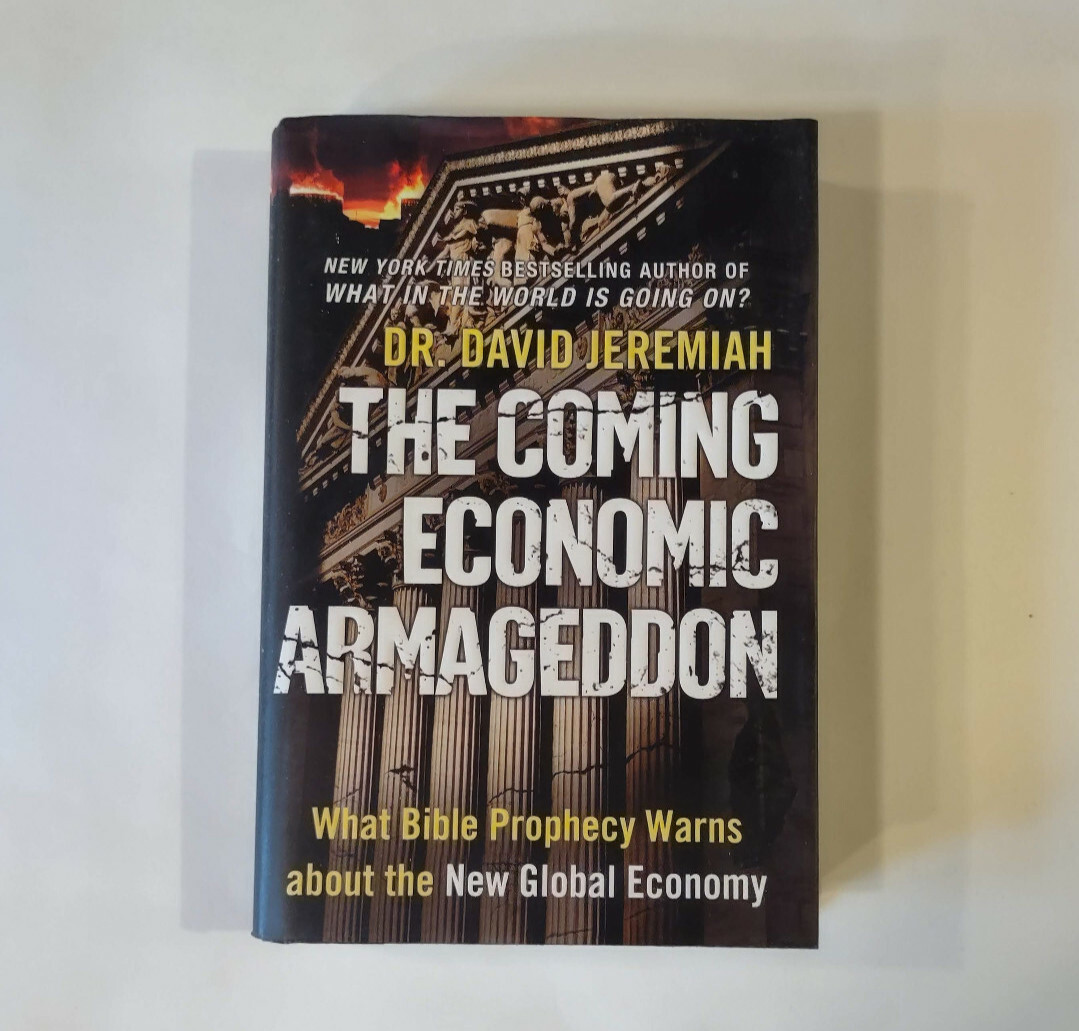 The Coming Economic Armageddon: What Bible Prophecy Warns about the New…