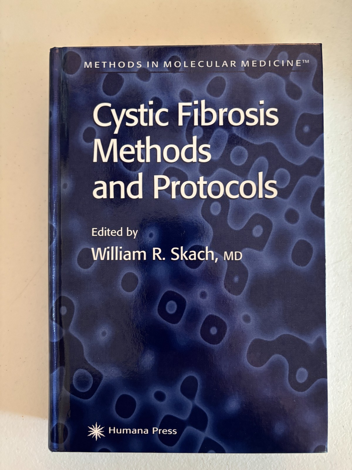 Cystic Fibrosis Methods and Protocols (Methods in Molecular Medicine, 70) SKACH