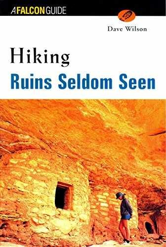 Hiking Ruins Seldom Seen (Regional – Paperback, by Wilson Dave – Very Good
