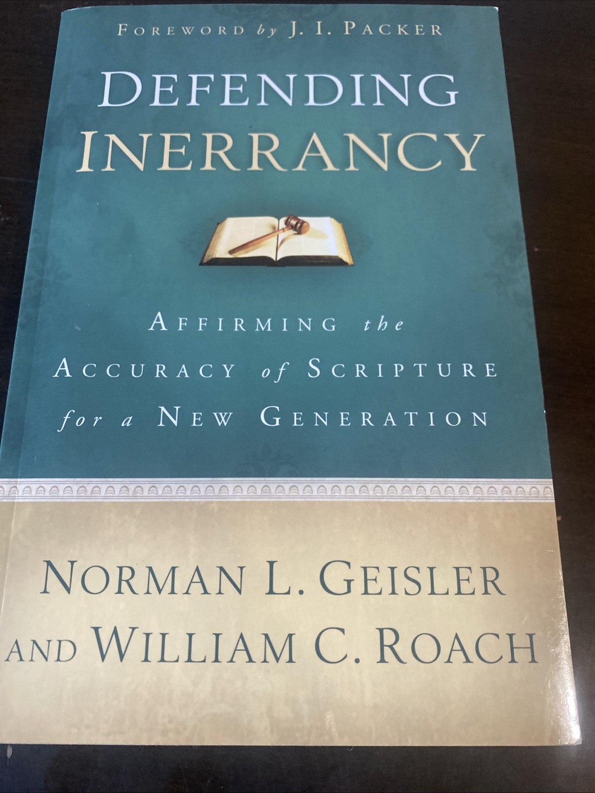 Defending Inerrancy : Affirming the Accuracy of Scripture for a New…
