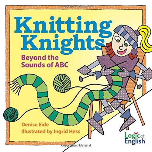 KNITTING KNIGHTS: BEYOND THE SOUNDS OF ABC By Denise Eide & Ingrid Hess **Mint**