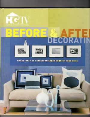 HGTV Before & After Decorating – Hardcover, by Tincher-Durik Amy; Fortini – Good