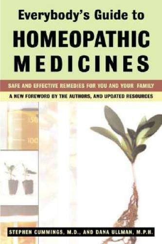 Everybody&rsquo;s Guide to Homeopathic Medicines – Paperback – GOOD