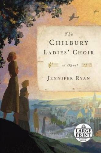The Chilbury Ladies&rsquo; Choir: A Novel (Random House Large Print) – GOOD