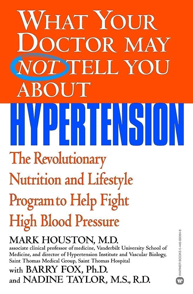 What Your Doctor May Not Tell You About Hypertension Nutrition Health Book New