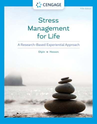 Stress Management for Life: A Research-Based Experiential Approach by Olpin